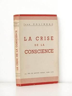 Seller image for La crise de la conscience. [ Livre ddicac par l'auteur ] for sale by Librairie du Cardinal