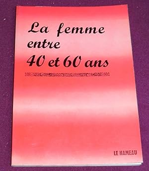 Image du vendeur pour LA FEMME entre 40 et 60 ans mis en vente par LE BOUQUINISTE