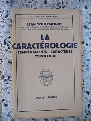 Seller image for La caracterologie - Temperaments - Caracteres - Typologie for sale by Frederic Delbos