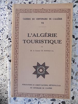 Imagen del vendedor de L'Algerie touristique - Cahiers du centenaire de l'Algerie n7 a la venta por Frederic Delbos