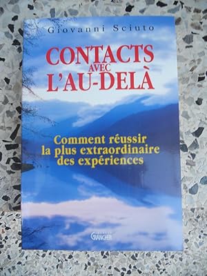 Bild des Verkufers fr Contacts avec l'au-dela - Comment reussir la plus extraordinaire des experiences zum Verkauf von Frederic Delbos