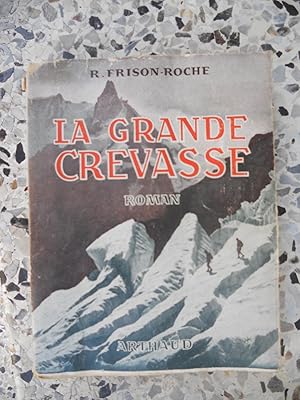 Seller image for La grande crevasse for sale by Frederic Delbos