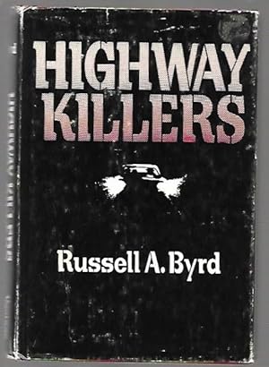 Image du vendeur pour Highway Killers mis en vente par K. L. Givens Books