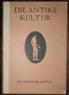 Seller image for Die Antike Kultur in ihren Hauptzgen dargestellt. for sale by Antiquariat Johann Forster