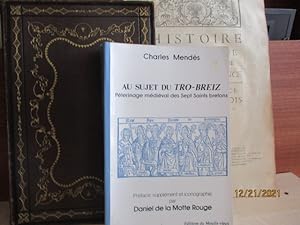 Au sujet du tro-Breiz - Pélerinage médiéval des Sept Saints bretons, Par C. MENDES