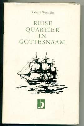 Bild des Verkufers fr Reise Quartier in Gottesnaam - Niederdeutsches Seemannsleben in der zeit der Segelschiffahrt zum Verkauf von Antiquariat Hoffmann