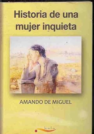 Imagen del vendedor de HISTORIA DE UNA MUJER INQUIETA a la venta por Desvn del Libro / Desvan del Libro, SL