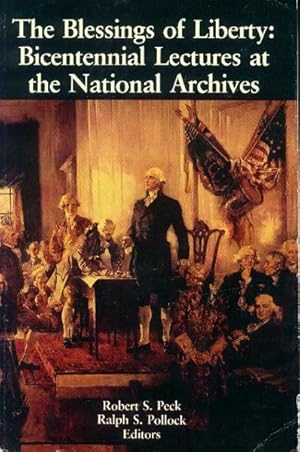 Seller image for The Blessings of Liberty: Bicentennial Lectures at the National Archives for sale by Paperback Recycler