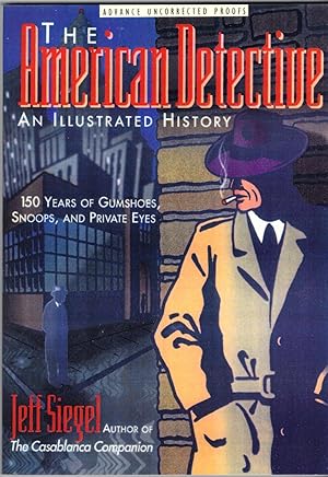 Seller image for THE AMERICAN DETECTIVE ~ An Illustrated History for sale by SCENE OF THE CRIME 