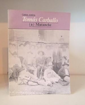 Causa contra Tomás Carballo (a) Matanche.