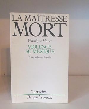 La maîtresse mort. Violence au Mexique.