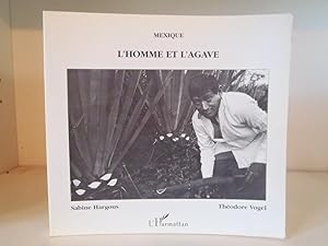 Mexique, l'homme et l'agave