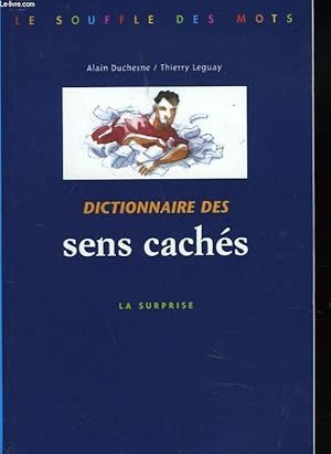 Image du vendeur pour DICTIONNAIRE DES SENS CACHES. LA SURPRISE. mis en vente par Le-Livre