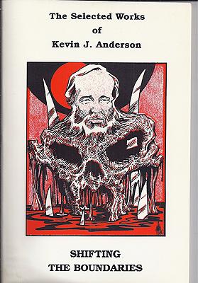 Bild des Verkufers fr Shifting the Boundaries: The Selected Works of Kevin J. Anderson zum Verkauf von Ziesings