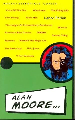 Seller image for The Pocket Essentials: Alan Moore for sale by Ziesings