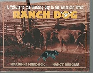Ranch Dog a Tribute to the Working Dog in the American West