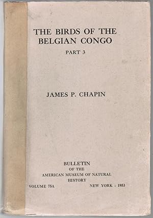 Image du vendeur pour The Birds of the Belgian Congo: Part 3 mis en vente par Besleys Books  PBFA