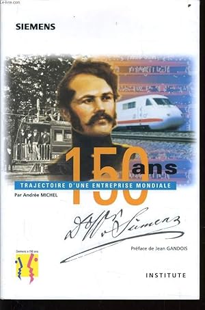 Seller image for 150 ANS TRAJECTOIRE D'UNE ENTREPRISE MONDIALE for sale by Le-Livre