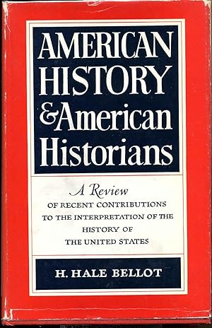 Seller image for American history and American historians; a review of recent contributions to the interpretation of the history of the United States. for sale by Kurt Gippert Bookseller (ABAA)