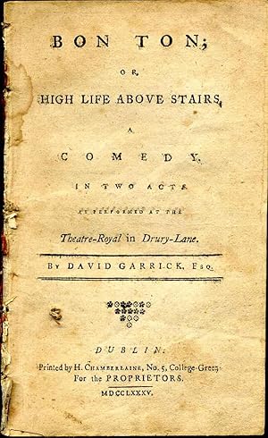 Image du vendeur pour Bon ton; or, high life above stairs. A comedy in two acts as performed at the Theatre-Royal in Drury-Lane. mis en vente par Kurt Gippert Bookseller (ABAA)