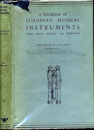 Textbook of European musical instuments, A. Their origin, history, and character.