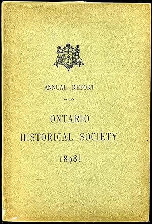 Annual Report of the Ontario Historical Socitey 1898.