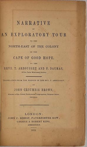 NARRATIVE OF AN EXPLORATORY TOUR TO THE NORTH-EAST OF THE COLONY OF THE CAPE OF GOOD HOPE. Transl...