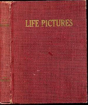 Life pictures in prose and verse. Illustrated by Louise Howard.