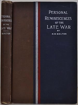 Personal reminiscences of the late war. Introduced by F. A. Hardin, D.D. Edited by H. G. Jackson,...