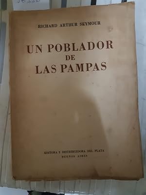 Image du vendeur pour UN POBLADOR DE LAS PAMPAS. Vida de un estanciero de la frontera sudeste de Crdoba entre los aos 1865 y 1868. Traduccin y notas de Justo P. Saenz (hijo) mis en vente par Buenos Aires Libros