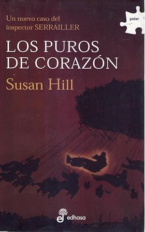 LOS PUROS DE CORAZON. Traducción de Margarita Cavándoli. (Un nuevo caso del inspector Serrailler)