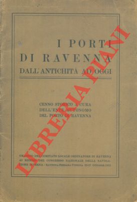 I porti di Ravenna dall'antichità ad oggi.