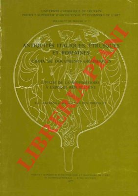 Bild des Verkufers fr Antiquites italiques, etrusques et romaines choix de documents graphiques. L'Italie de la protohistoire a l'epoque republicaine. zum Verkauf von Libreria Piani