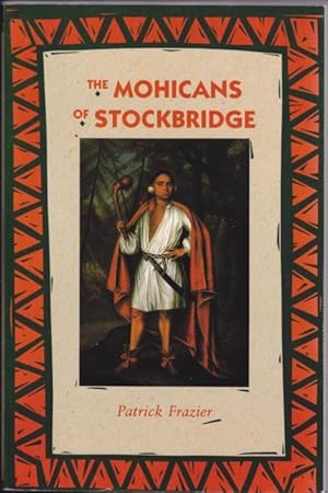 Seller image for The Mohicans of Stockbridge for sale by Nessa Books