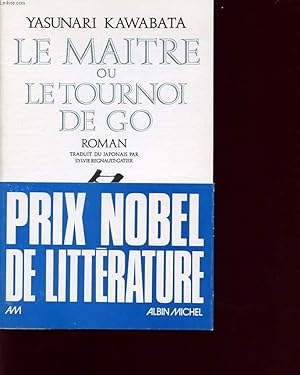 Bild des Verkufers fr LE MAITRE OU LE TOURNOI DE GO zum Verkauf von Le-Livre