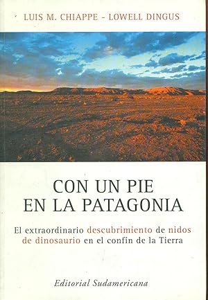 Seller image for CON UN PIE EN LA PATAGONIA for sale by Valentin Peremiansky