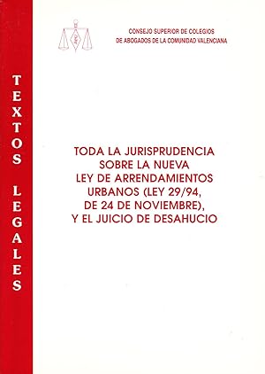 TODA LA JURISPRUDENCIA SOBRE LA NUEVA LEY DE ARRENDAMIENTOS URBANOS (LEY 29/94. DE 24 DE NOVIEMBR...