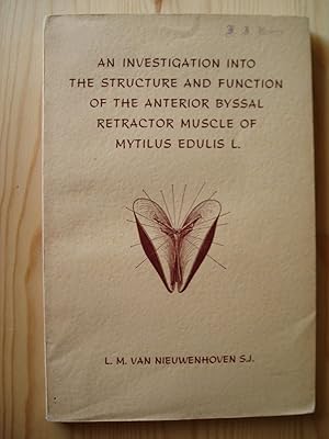 Bild des Verkufers fr An Investigation into the Structure and Function of the Anterior Byssal Retractor Muscle of Mytilus Edulis L. zum Verkauf von Expatriate Bookshop of Denmark