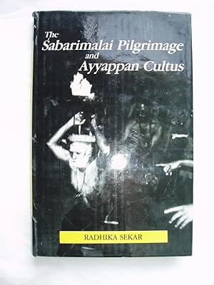 The Sabarimalai Pilgrimage and Ayyappan Cultus