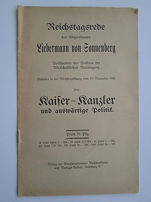 Reichstagsrede des Abgeordneten Liebermann von Sonnenberg.,.vom 10. November 1908 über: Kaiser - ...