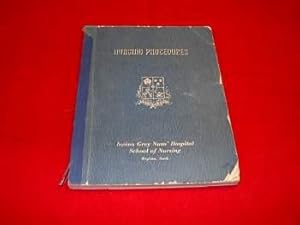 Nursing Procedures [Revised in Collaboration By The School of Nursing Facility]