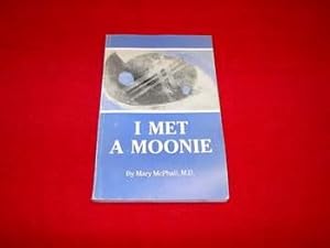 I Met a Moonie : Cults in Our Time
