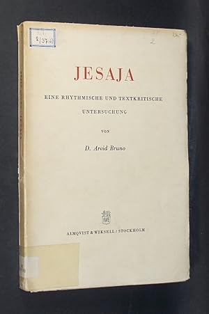 Seller image for Jesaja. Eine rhythmische und textkritische Untersuchung. Von Arvid Bruno. for sale by Antiquariat Kretzer