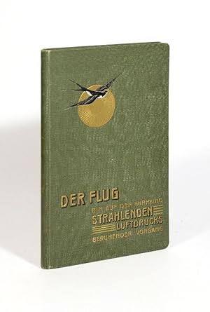 Bild des Verkufers fr Der Flug, ein auf der Wirkung strahlenden Luftdrucks beruhender Vorgang. zum Verkauf von Versandantiquariat Wolfgang Friebes