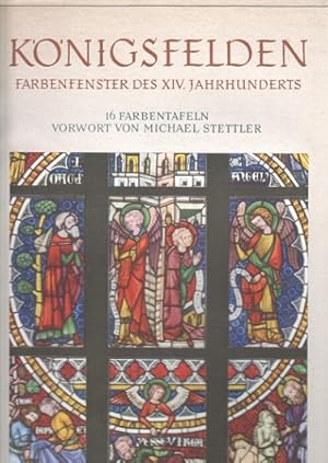 Bild des Verkufers fr Knigsfelden : Farbenfenster d. 14. Jh. [Hrsg. u.] Einf., Iris-Bcher zum Verkauf von Bcher bei den 7 Bergen