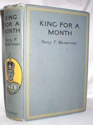 Seller image for King for a Month for sale by Dave Shoots, Bookseller