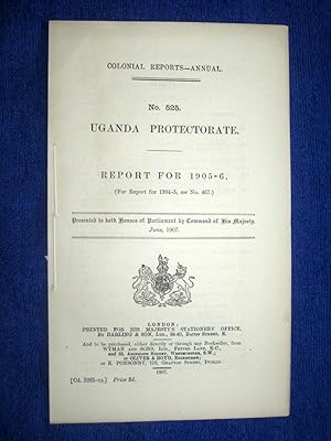 Bild des Verkufers fr Colonial Reports - Annual. No 525. UGANDA PROTECTORATE. Report for 1905 - 1906. Presented to Both Houses of Parliament by Command of His Majesty 1907. zum Verkauf von Tony Hutchinson