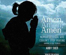 Seller image for Amen, Amen, Amen : Memoir of a Girl Who Couldn't Stop Praying for sale by Mahler Books