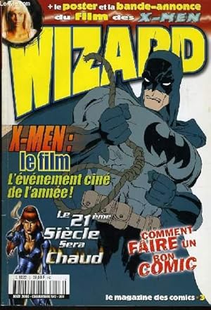 Seller image for WIZARD n3 : Xmen - Comment faire un bon comic - Le 21e sicle sera chaud for sale by Le-Livre