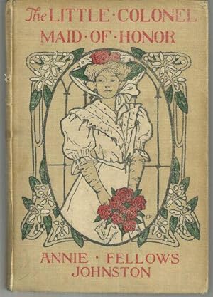 Seller image for LITTLE COLONEL MAID OF HONOR for sale by Gibson's Books